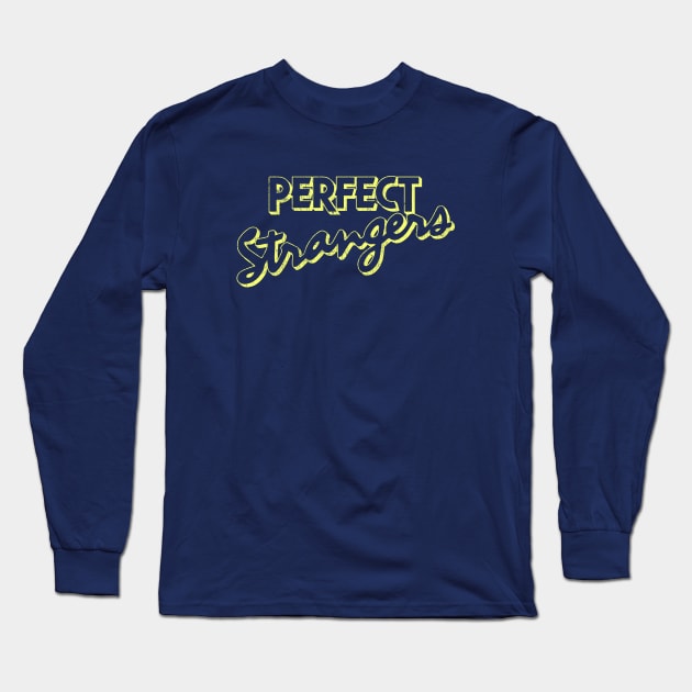 Perfect Strangers Long Sleeve T-Shirt by Vamplify
